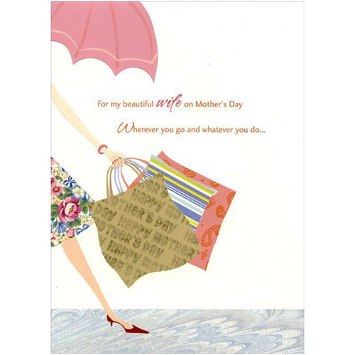 Woman Holding Shopping Bags: Wife Mother's Day Card: For my beautiful wife on Mother's Day - Wherever you go and whatever you do…