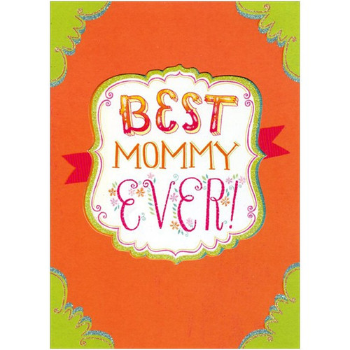 Best Mommy Ever Mother's Day Card: Best Mommy Ever!