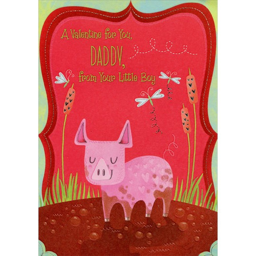 Piglet: Daddy Juvenile Boy Valentine's Day Card: A Valentine for you, Daddy, from your Little Boy