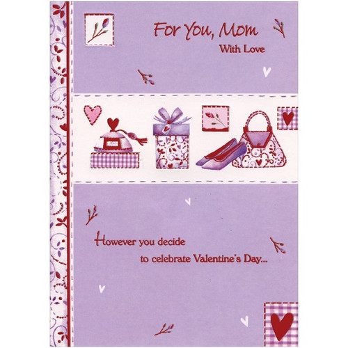 Perfume, Purse, Shoes Die Cut Windows: Mom Valentine's Day Card: For you, Mom with Love - However you decide to celebrate Valentine's Day…