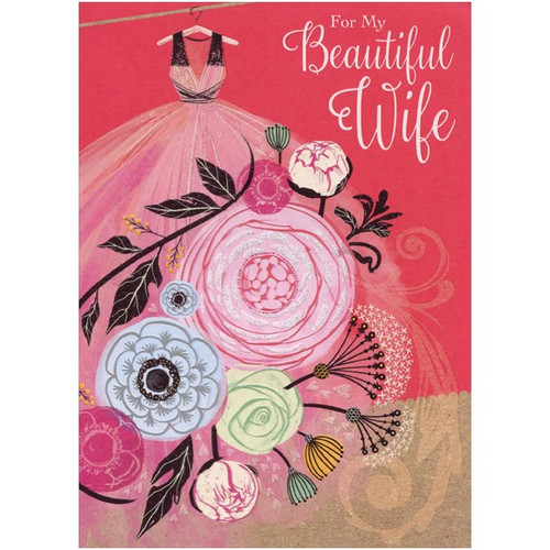 Pink Dress and Multi-Colored Flowers: Wife Valentine's Day Card: For My Beautiful Wife