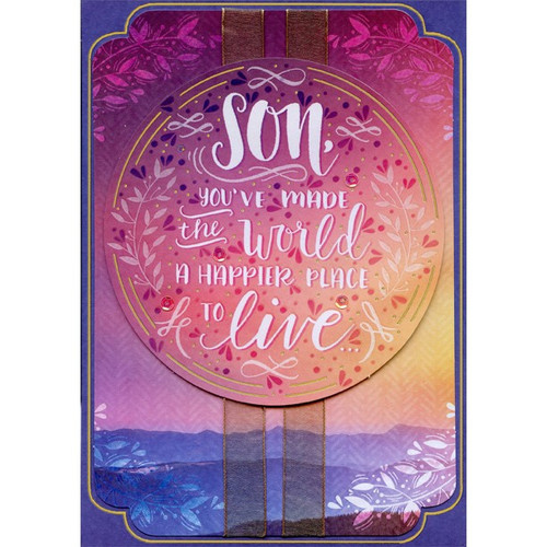 Happier Place Gold Trim Circle Hand Crafted: Son Premium Keepsake Valentine's Day Card: Son, you've made the world a happier place to live…