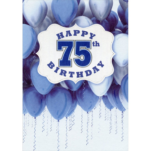 White Banner Over Blue and White Balloons Age 75 / 75th Birthday Card for Him: Happy 75th Birthday