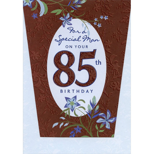 Blue Flowers on Brown Die Cut Top Fold Age 85 / 85th Birthday Card for Him: For a Special Man on your 85th Birthday