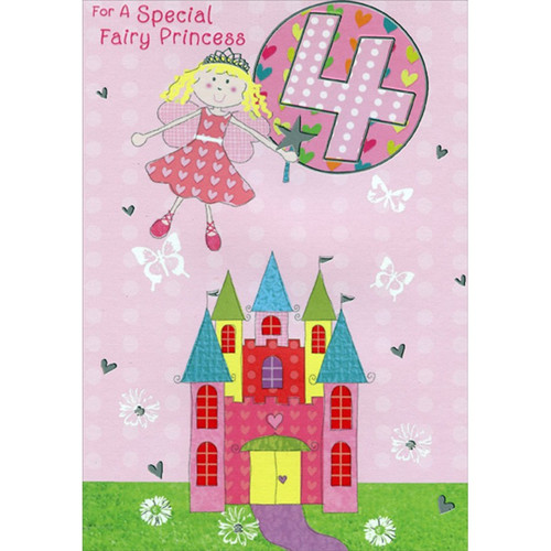 Fairy Princess and Castle Age 4 / 4th Birthday Card for Girl: For a Special Fairy Princess - 4