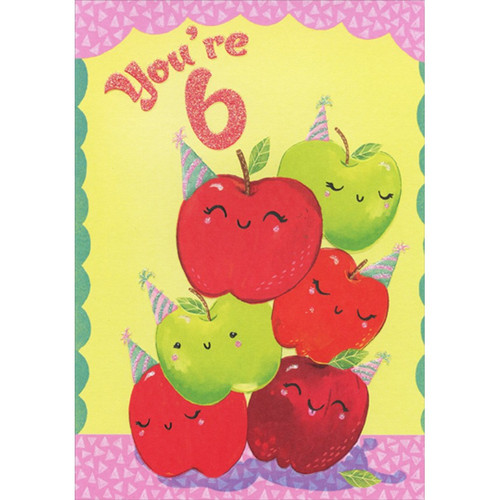 Six Apples Age 6 / 6th Birthday Card for Girl: You're 6