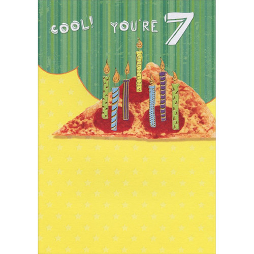 Pizza Slice with Candles Age 7 / 7th Birthday Card: Cool! You're 7