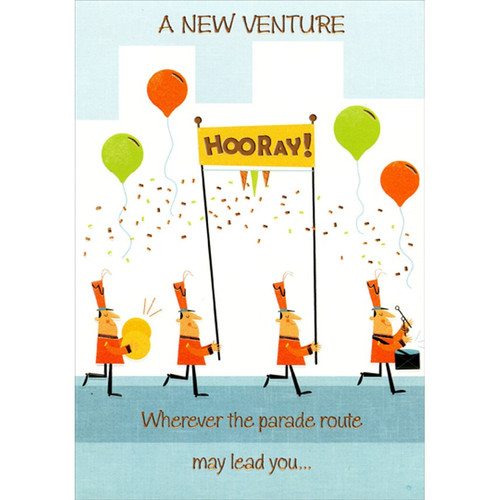 Hooray Parade New Venture Congratulations Card: A New Venture - Hooray! Wherever the parade route may lead you…