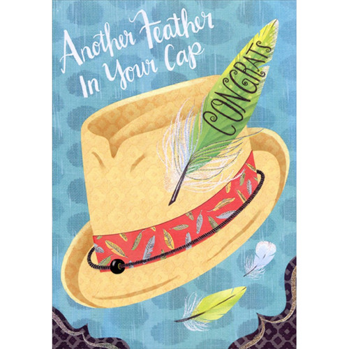 Feather in your Cap Achievement Congratulations Card: Another Feather in Your Cap - Congrats