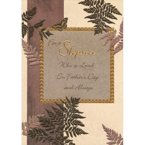Butterfly and Mocha Leaves with Gold Foil Frame Father's Day Card for Stepson: For a Stepson Who is Loved on Father's Day and Always