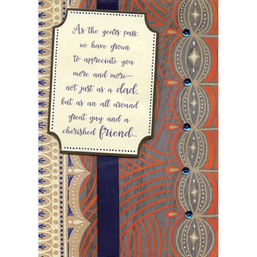 As the Years Pass Blue Ribbon, Sequins, Tip On Panel: Dad Hand Decorated Premium Father's Day Card from Daughter and Son: As the years pass we have grown to appreciate you more and more - not just as a dad, but as an all around great guy and a cherished friend…