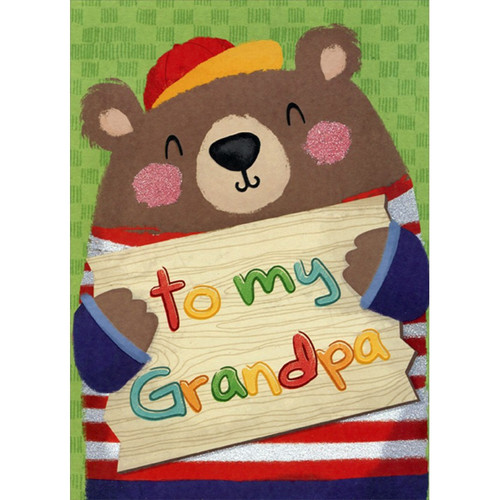 Bear Holding Wooden Sign Juvenile / Kids Father's Day Card for Grandpa: to my Grandpa