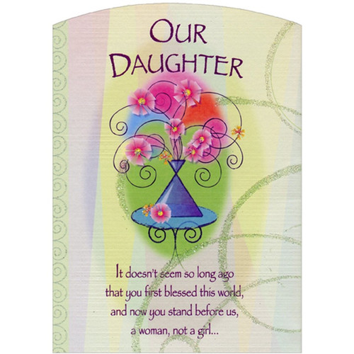 Purple Hourglass Vase on Blue Table Die Cut Z-Fold Birthday Card for Our Daughter: Our Daughter - It doesn't seem so long ago that you first blessed this world, and now you stand before us, a woman, not a girl…