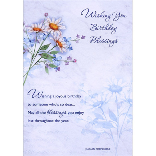 Wishing You Birthday Blessings: Sparkling Flowers Religious : Inspirational Birthday Card: Wishing You Birthday Blessings - Wishing a joyous birthday to someone who's so dear… May all the blessings you enjoy last throughout the year. - Jacklyn Robin Keene