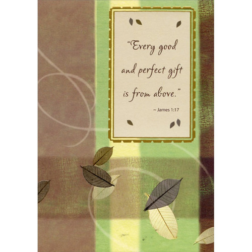 Every Good and Perfect Gift: Leaves on Earthtones Religious Birthday Card: “Every good and perfect gift is from above.” ~ James 1:17