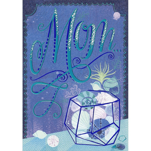 Sea Shells in Blue Foil Framed Container Birthday Card for Mom: Mom…