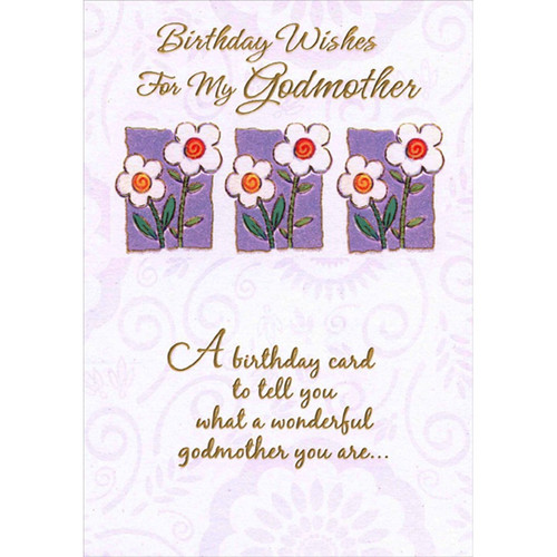 3 Purple Frames and 6 White Flowers Birthday Card for Godmother: Birthday Wishes For My Godmother - A birthday card to tell you what a wonderful godmother you are…