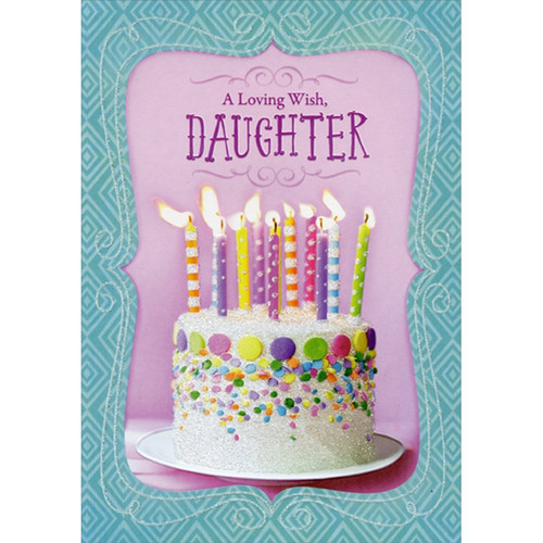 A Loving Wish: Cake with Circular Candy Decorations Birthday Card for Daughter: A Loving Wish, Daughter