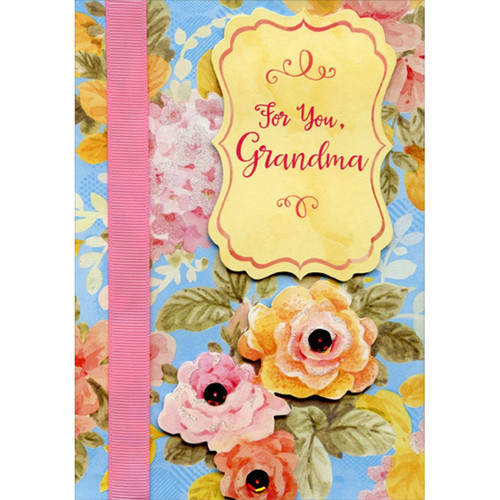 3 Tip On 3D Flowers with Sequins, Banner and Pink Vertical Ribbon Hand Decorated Designer Boutique Keepsake Birthday Card for Grandma: For You, Grandma