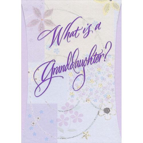 What Is A Granddaughter? Top Fold Die Cut Birthday Card: What is a Granddaughter?