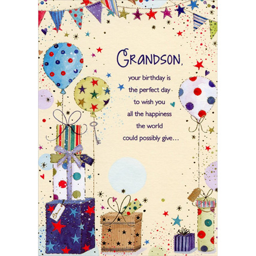 The Perfect Day: Balloons and Gifts Birthday Card for Grandson: Grandson, your birthday is the perfect day to wish you all the happiness the world could possibly give…