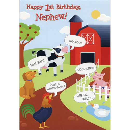 Farm Animals: Cow, Pig, Dog, Rooster, Duck Juvenile 1st : First Birthday Card for Nephew: Happy 1st Birthday, Nephew! MOOOO! Oink-Oink! Ruff-Ruff! Cock-a-doodle-doooo! Quack! Quack!