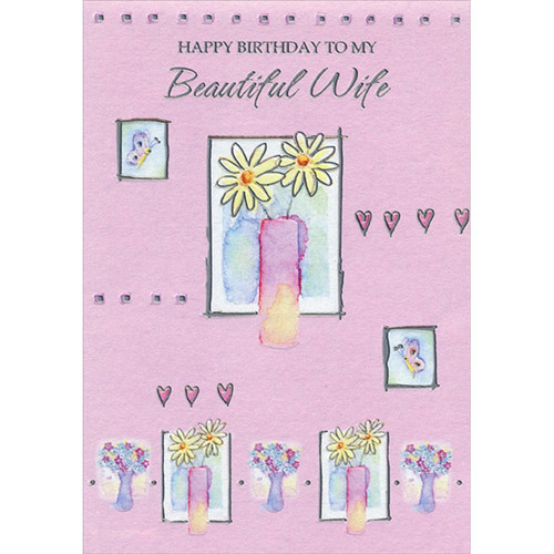 Beautiful Wife : Flowers and Butterflies on Shimmering Pink Wife Birthday Card: Happy Birthday To My Beautiful Wife