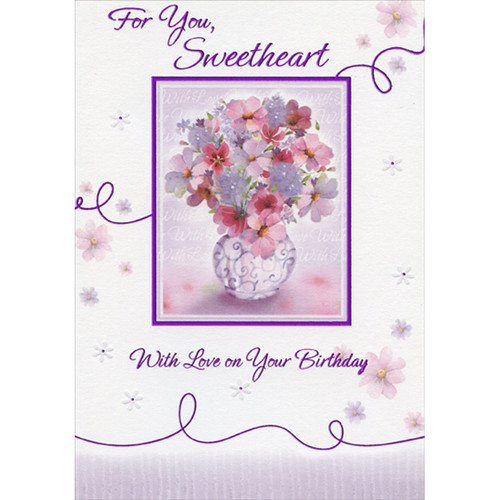 Pink, Red Flowers in Vase Watercolor with Foil Frame Sweetheart Birthday Card: For You, Sweetheart - With Love on Your Birthday