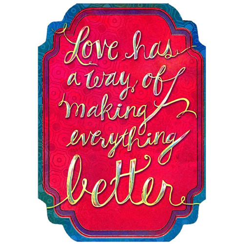 Love Makes Everything Better Our Valentine's Day Wedding Anniversary Congratulations Card: Love has a way of making everything better