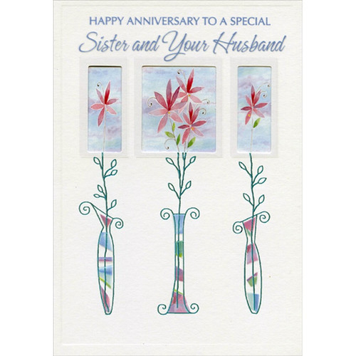 Pink Flowers in 3 Die Cut Windows and Tall Blue Foil Vases Wedding Anniversary Congratulations Card for Sister and Husband: Happy Anniversary To A Special Sister and Your Husband