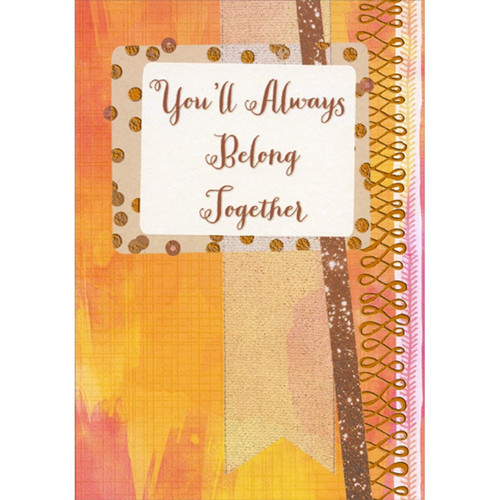 Always Belong Together Orange Foil Swirls Wedding Anniversary Congratulations Card for Sister and Husband: You'll Always Belong Together