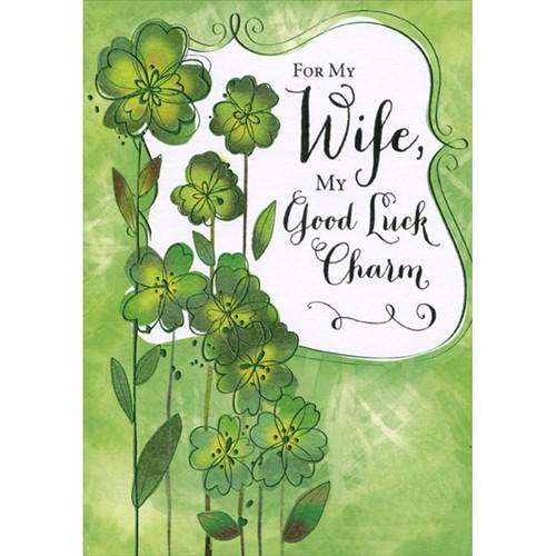 Good Luck Charm : Shamrocks on Long Stems St. Patrick's Day Card for Wife: For My Wife, My Good Luck Charm