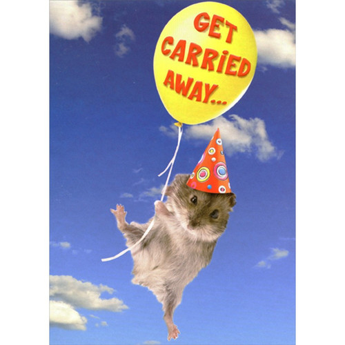 Mouse Floating Under Get Carried Away Balloon Cute Birthday Card: Get Carried Away...