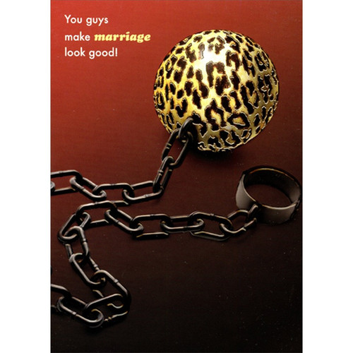 Leopard Spotted Ball and Chain Funny / Humorous Wedding Anniversary Congratulations Card: You guys make marriage look good!