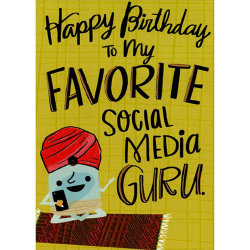 Social Media Guru Funny / Humorous Birthday Card: Happy Birthday To My Favorite Social Media Guru.