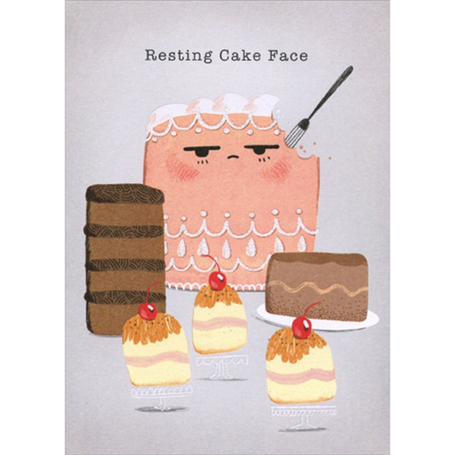 Resting Cake Face Funny / Humorous Birthday Card: Resting Cake Face