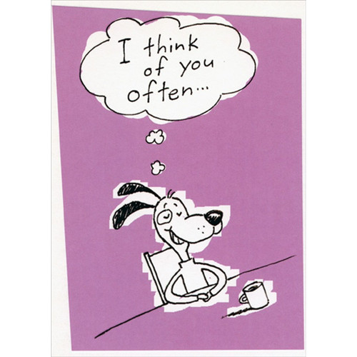 Black Outline Dog at Table : Think of You Often Risque Funny / Humorous Romantic Card: I think of you often...