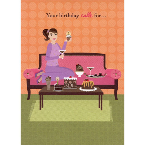Birthday Calls For : Woman with Chocolate Treats Funny : Humorous Feminine Birthday Card for Her : Woman : Women: Your birthday calls for…