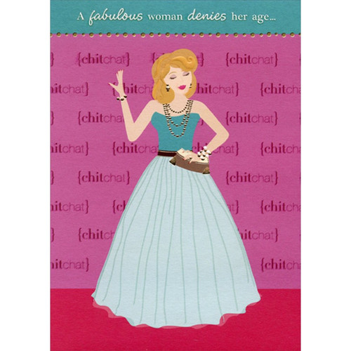A Fabulous Woman Denies Her Age Funny : Humorous Feminine Birthday Card for Her : Woman : Women: A fabulous woman denies her age... - {chitchat}