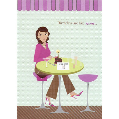 Birthdays Are Like Men : Woman at Speed Date Table Funny : Humorous Feminine Birthday Card for Her : Woman : Women: Birthdays are like men... - Speed Date 8