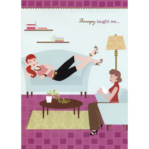 Therapy Taught Me : Woman on Blue Couch Funny : Humorous Feminine Friendship Card for Her : Woman : Women: Therapy taught me…
