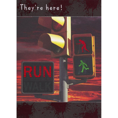 Run : Walk : Zombie Traffic Crossing Signal Funny : Humorous Halloween Card: They're here! RUN