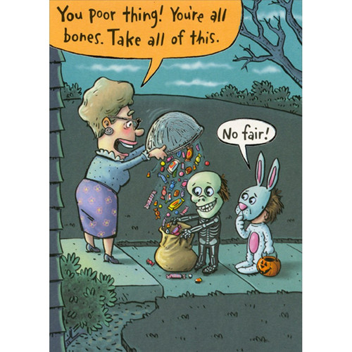 Woman Giving Candy to Kid in Skeleton Costume Funny : Humorous Halloween Card: You poor thing! You're all bones. Take all of this.