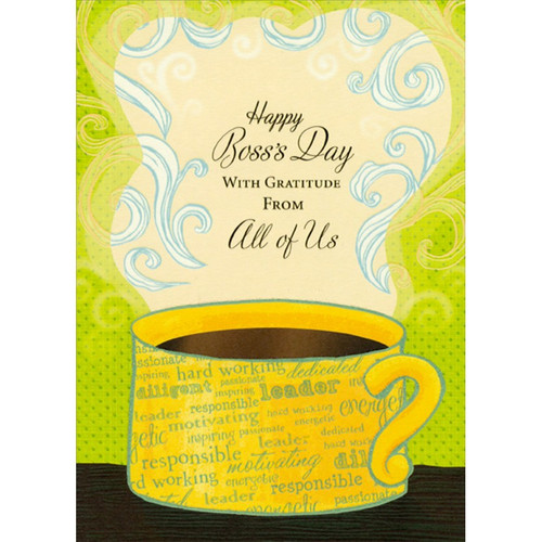 Inspirational Words on Yellow Coffee Cup with Blue Vapor Boss's Day Card from All : Us : Group: Happy Boss's Day with Gratitude from All of Us