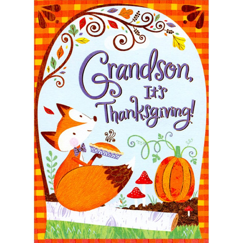 Cute Fox Holding Pie While Sitting on Log Juvenile Thanksgiving Card for Grandson: Grandson, It's Thanksgiving!