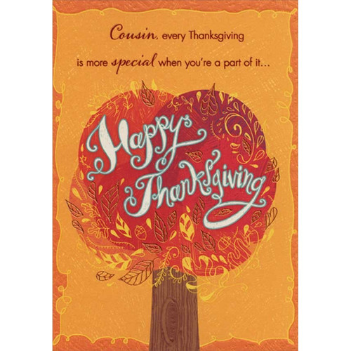 Red Tree : Orange Foil Leaves on Light Orange Background Thanksgiving Card for Cousin: Cousin, every Thanksgiving is more special when you're a part of it… Happy Thanksgiving