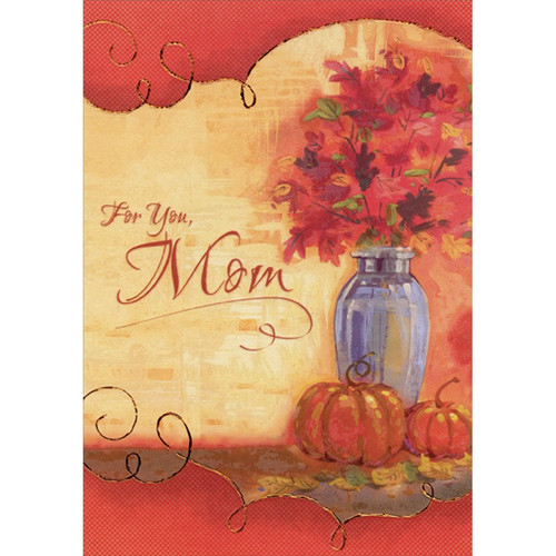 Red and Orange Flowers in Blue Vase : 2 Pumpkins Thanksgiving Card for Mom: For You, Mom
