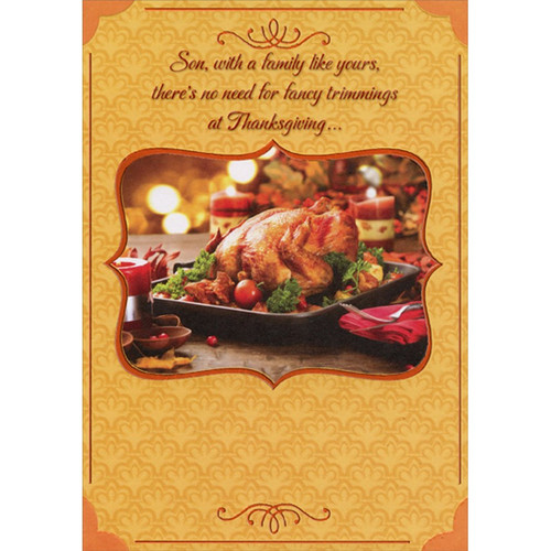 Turkey in Pan on Table : Swirling Orange Foil Frame Thanksgiving Card for Son and Family: Son, with a family like yours, there's no need for fancy trimmings at Thanksgiving…