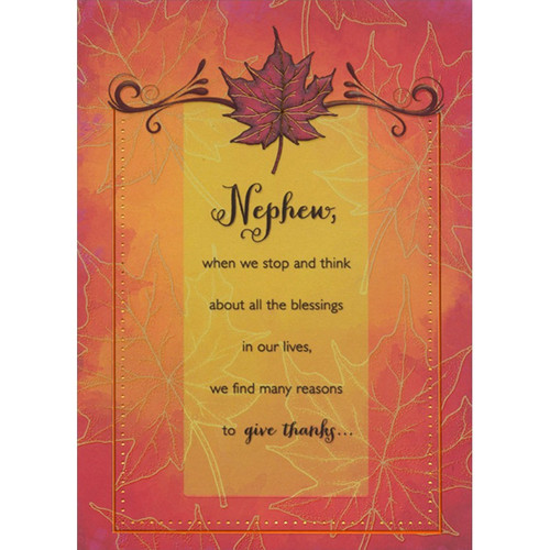 Deep Red Leaf with Orange Foil Veins : When We Stop and Think Thanksgiving Card for Nephew: Nephew, when we stop and think about all the blessings in our lives, we find many reasons to give thanks…