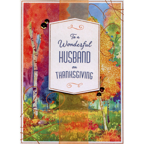 White Trees with Vibrant Colored Leaves and Fields Handcrafted 3D Premier Collection Thanksgiving Card for Husband: To a Wonderful Husband on Thanksgiving